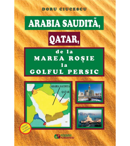 Arabia Saudita, Qatar, de la Marea Rosie la Golful Persic